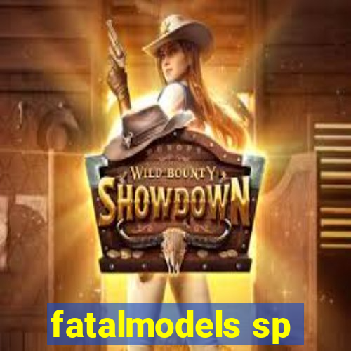 fatalmodels sp